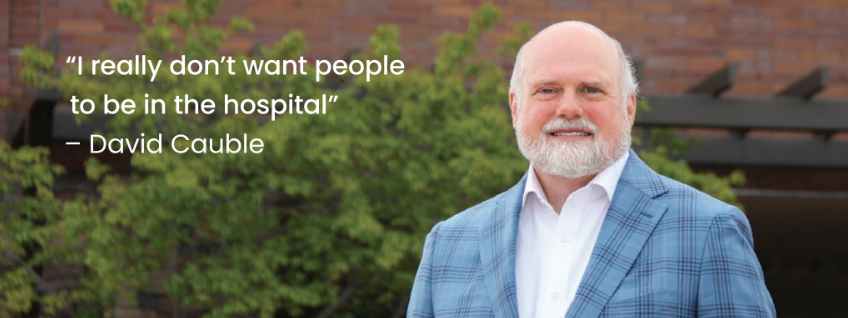 David Cauble with the text "I really don't want people to be in the hospital"